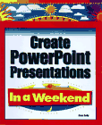 Create PowerPoint Presentations In A Weekend