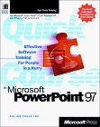 Quick Course in Microsoft PowerPoint 97